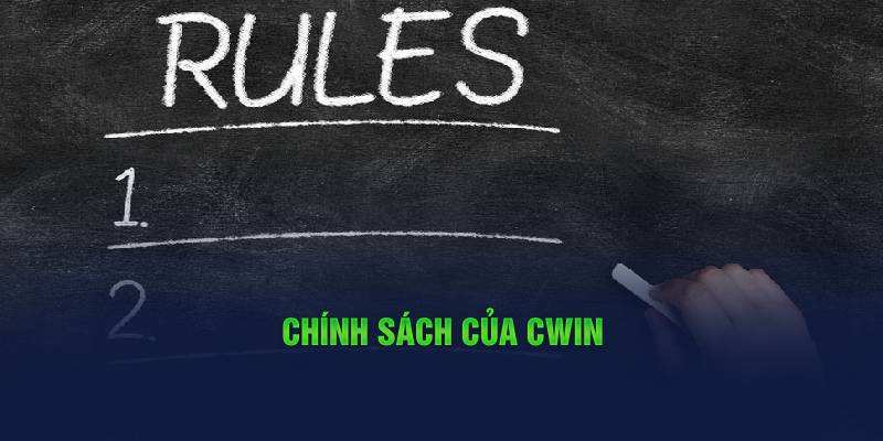 chinh-sach-cua-cwin